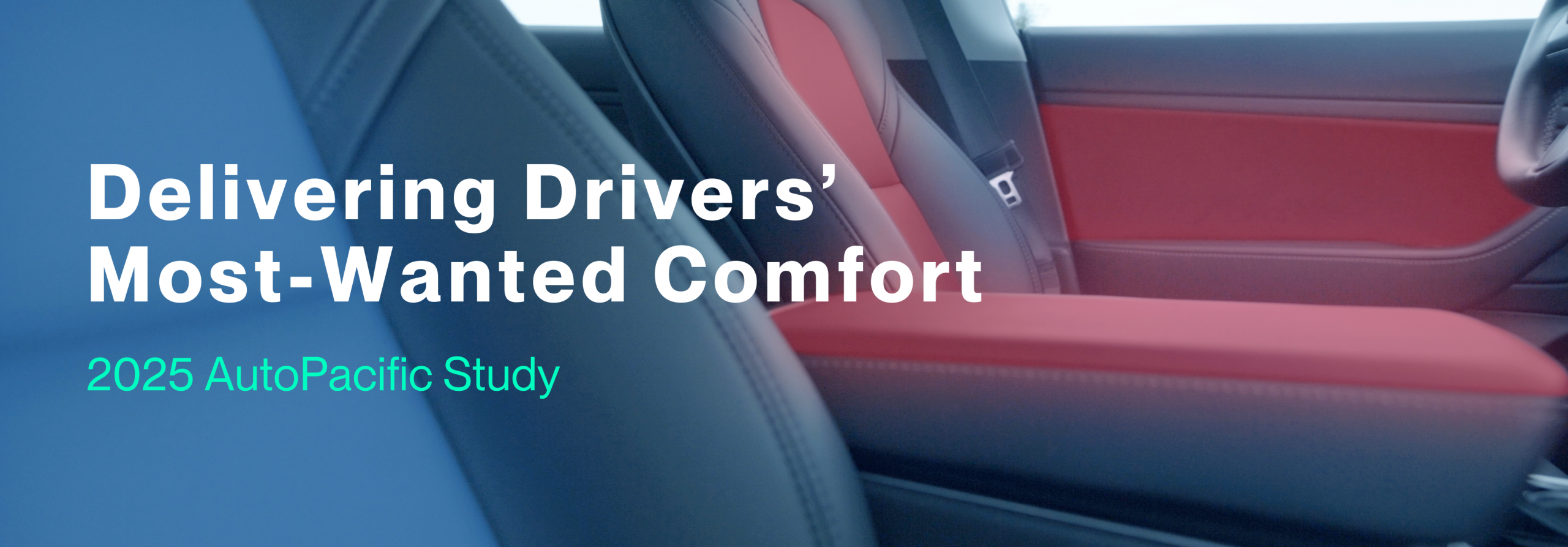 Delivering Drivers’ Most-Wanted Comfort